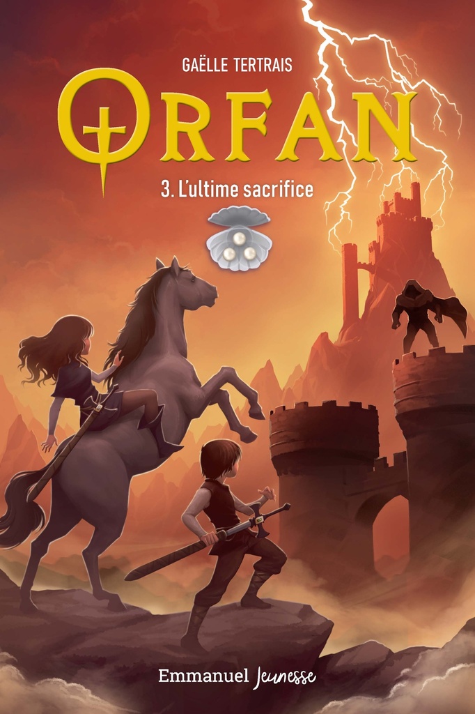 Orfan - Tome 3 - L'Ultime Sacrifice