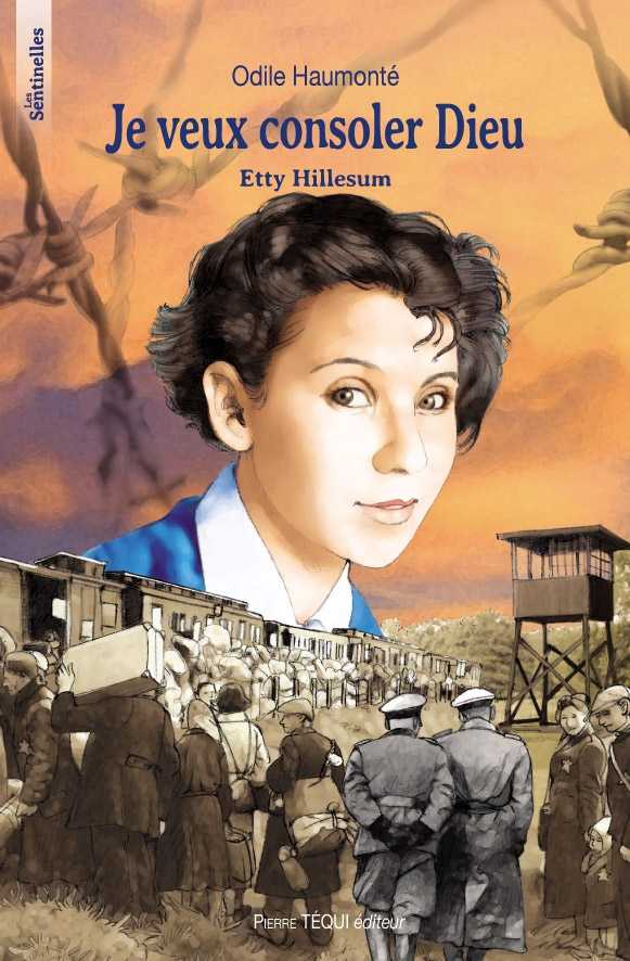 Je Veux Consoler Dieu - Etty Hillesum (col. Les Sentinelles)