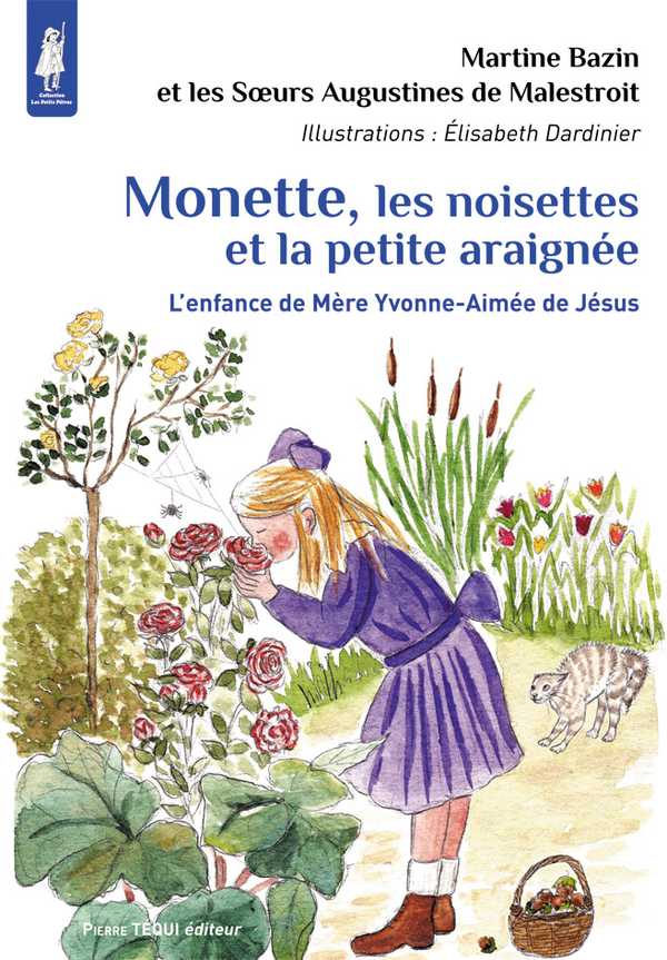 Monette, les Noisettes et la Petite Araignée (col. Petits Pâtres)