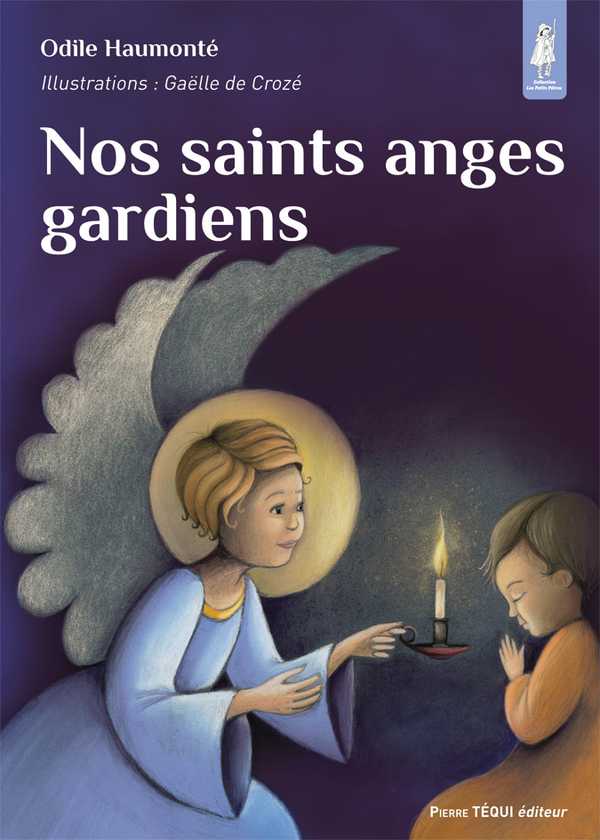 Nos Saints Anges Gardiens (col. Petits Pâtres)