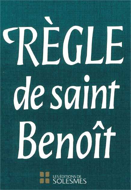 La Règle de Saint Benoit