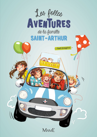 Les Folles Aventures de la Famille Saint-Arthur - Tome 1