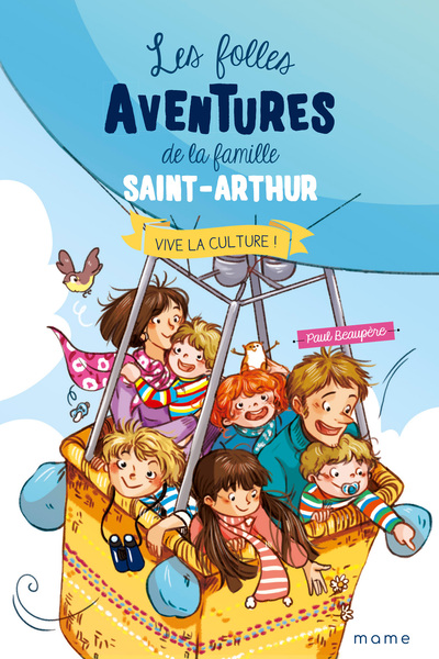 Les Folles Aventures de la Famille Saint-Arthur - Tome 7 - Vive la culture !