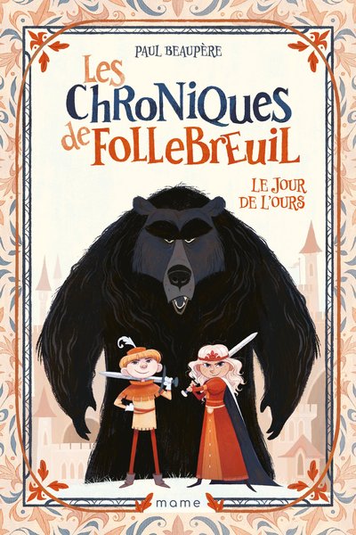 Les Chroniques de Follebreuil - Tome 1 - Le Jour de L'Ours