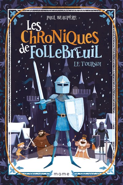 Les Chroniques de Follebreuil - Tome 2 - Le Tournoi