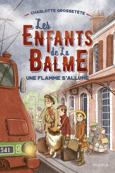 Les Enfants de la Balme - Tome 2 - Une flamme s'allume