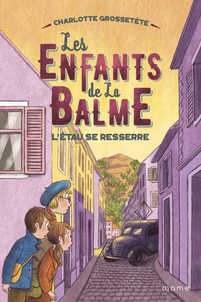 Les Enfants de la Balme - Tome 3 - L'Etau se resserre