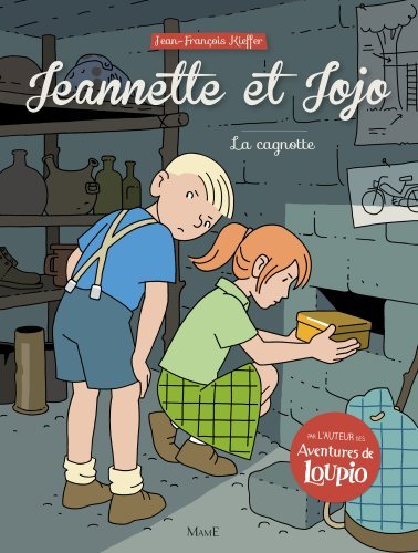 Jeannette et Jojo - Tome 3 - La Cagnotte
