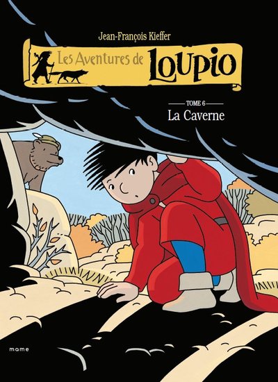 Les Aventures de Loupio - Tome 06 - La Caverne