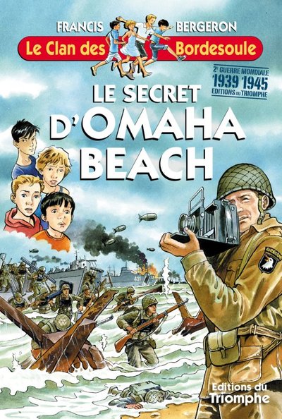 Le Clan des Bordesoule - Tome 30 - Le Secret d'Omaha Beach