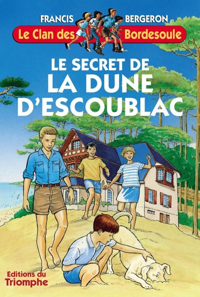 Le Clan des Bordesoule - Tome 16 - Le Secret de la dune d'Escoublac