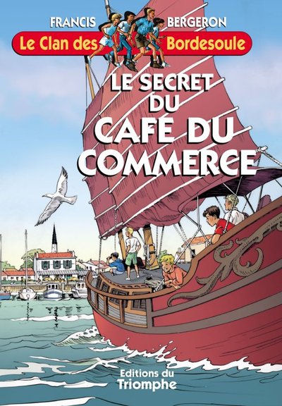 Le Clan des Bordesoule - Tome 28 - Le Secret du Café du Commerce