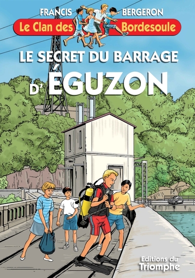 Le Clan des Bordesoule - Tome 39 - Le Secret du Barrage d'Eguzon