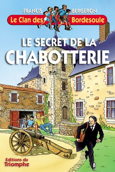 Le Clan des Bordesoule - Tome 25 - Le Secret de la Chabotterie