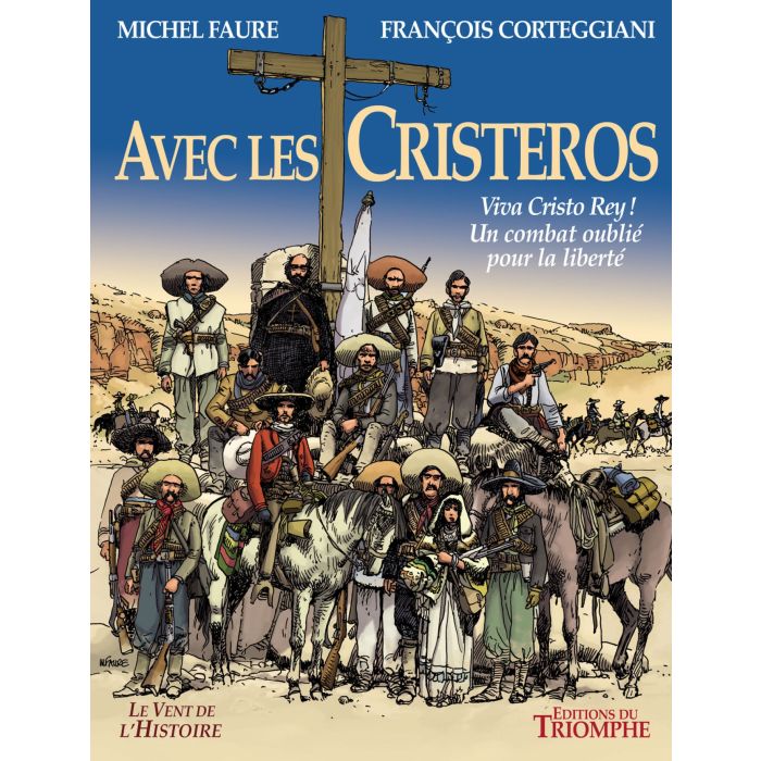 Avec les Cristeros (col. Vent de l'Histoire)