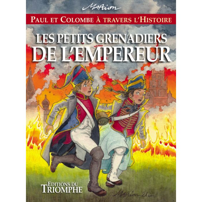 Paul et Colombe à travers l'Histoire - Tome 11 - Les Petits Grenadiers de l'Empereur
