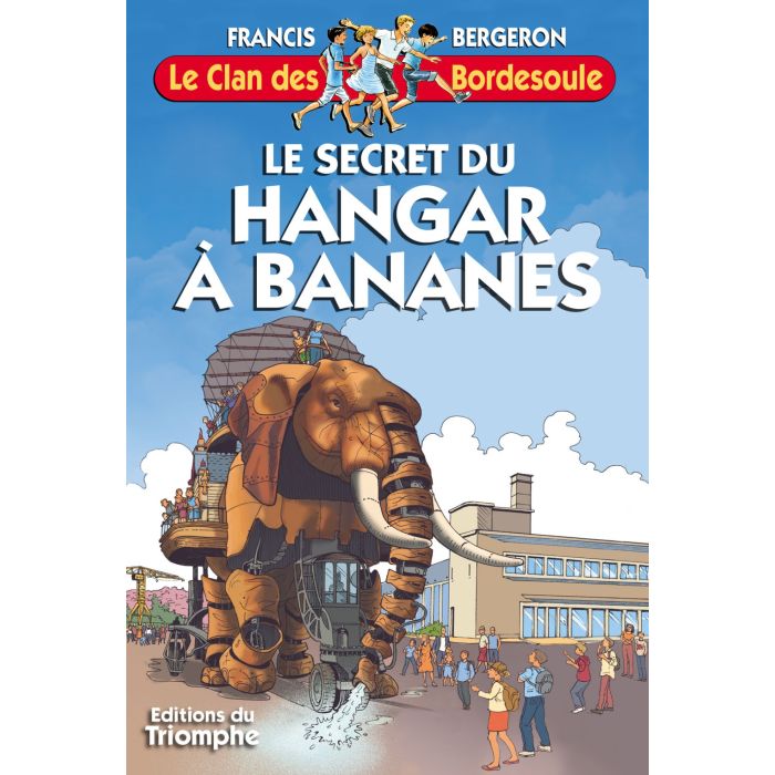 Le Clan des Bordesoule - Tome 33 - Le Secret du Hangar à Bananes