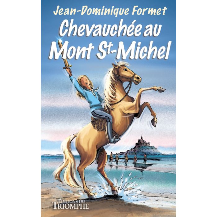 Les Cavalcades de Prune T.8 - Chevauchée au Mont Saint-Michel