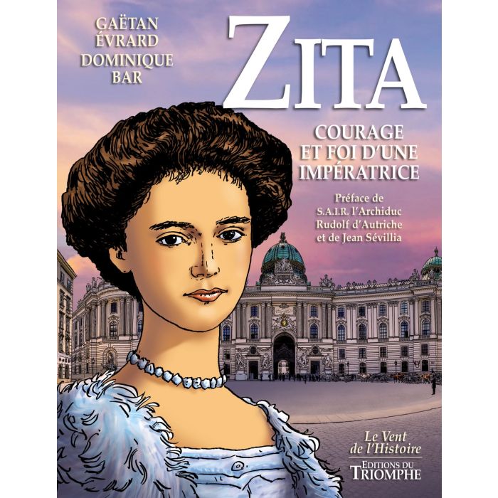 Zita, Courage et foi d'une impératrice - BD