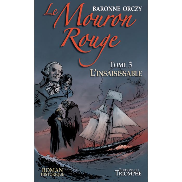 Le Mouron Rouge - Tome 3 - L'Insaisissable