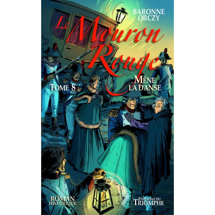 Le Mouron Rouge - Tome 8 - Le Mouron Rouge mène la Danse