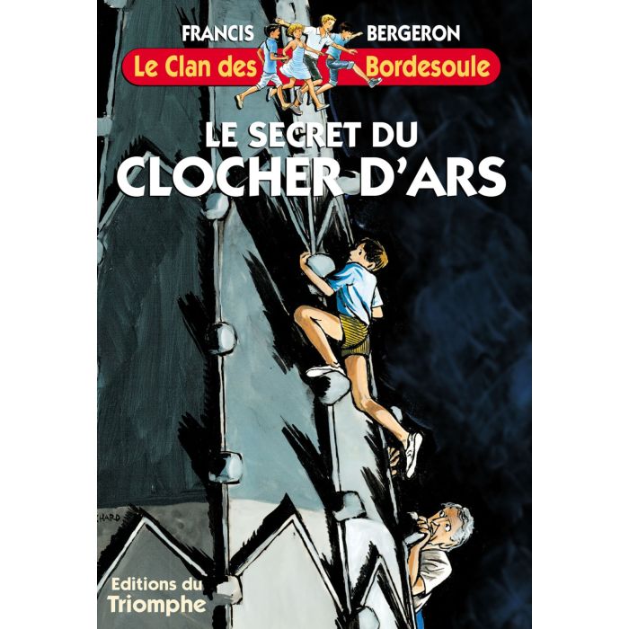 [RUP] Le Clan des Bordesoule - Tome 08 - Le Secret du Clocher d'Ars