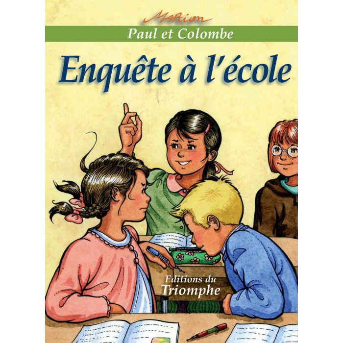 Paul Et Colombe - Tome 10 - Enquête à l'école