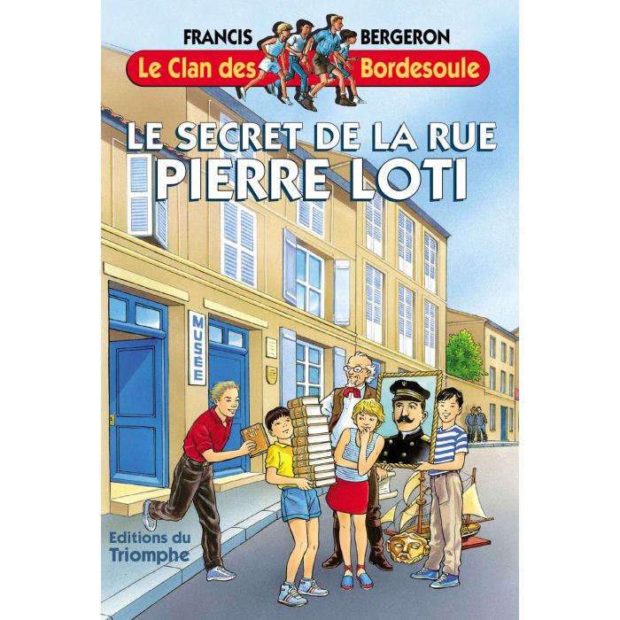 Le Clan des Bordesoule - Tome 13 - Le Secret de la Rue Pierre Loti