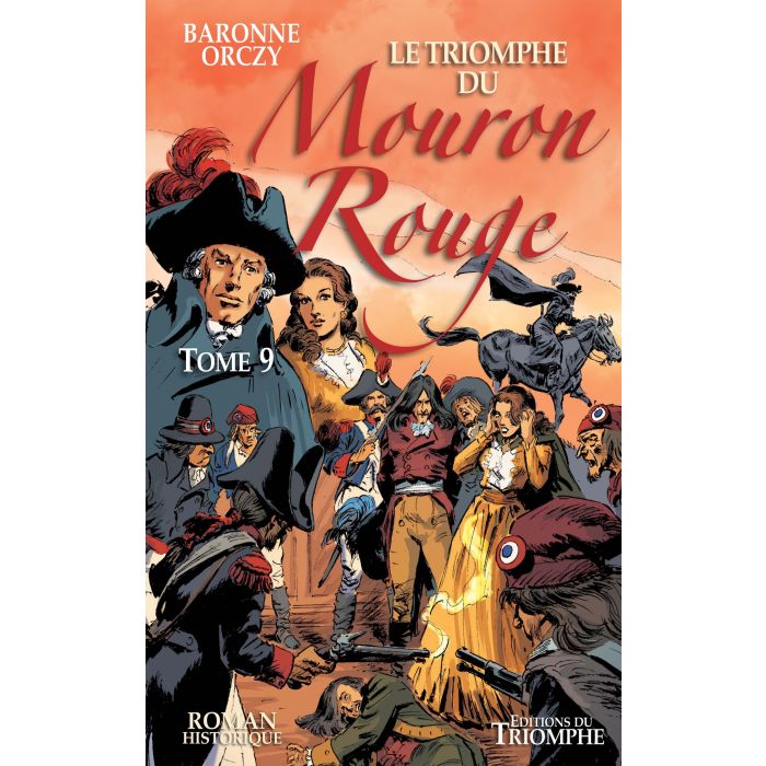 Le Mouron Rouge - Tome 9 - Le Triomphe du Mouron Rouge