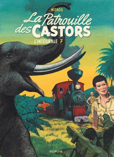 La Patrouille des Castors - L'intégrale Tome 7