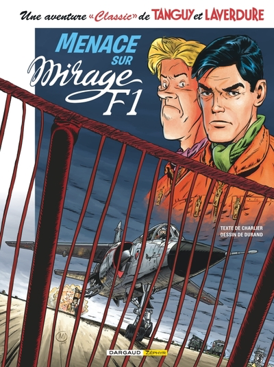 Une Aventure Classic de Tanguy et Laverdure - T.1 - Menace sur Mirage F1
