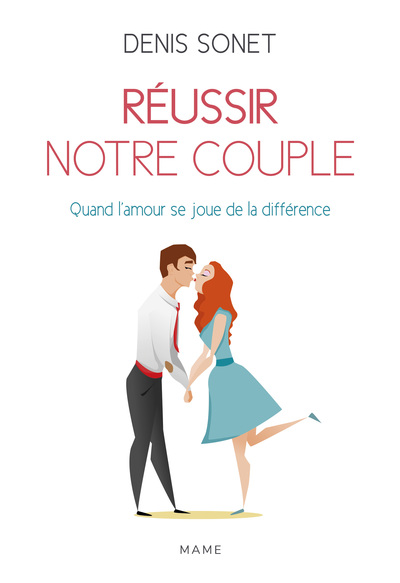Réussir Notre Couple (Nouvelle édition)