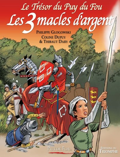 Le Trésor du Puy du Fou - Tome 2 - Les 3 Macles d'Argent