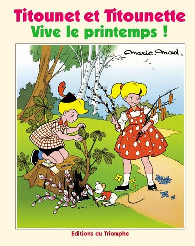 Titounet et Titounette - Tome 1 - Vive le Printemps