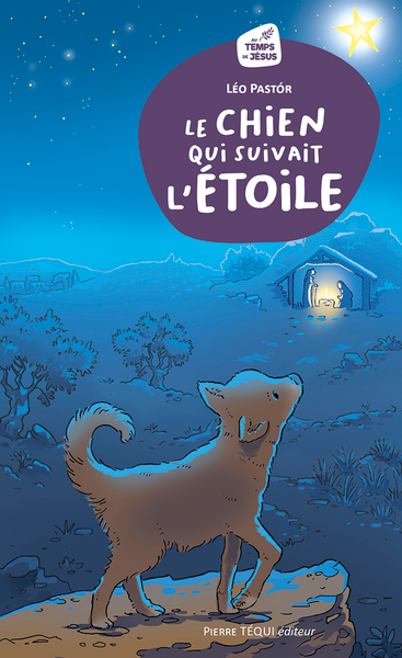 Le chien qui suivait l'Étoile