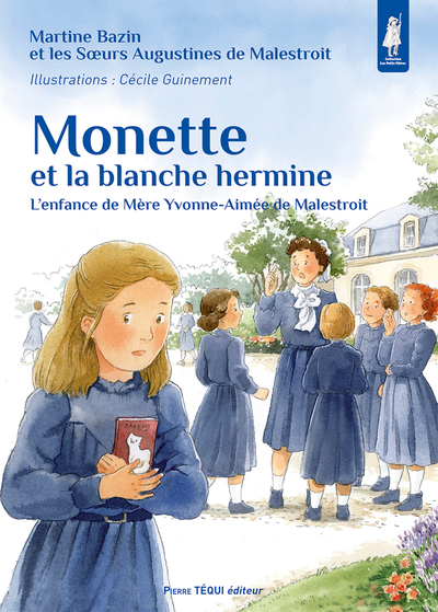 Monette et la blanche hermine (col. Petits Pâtres)