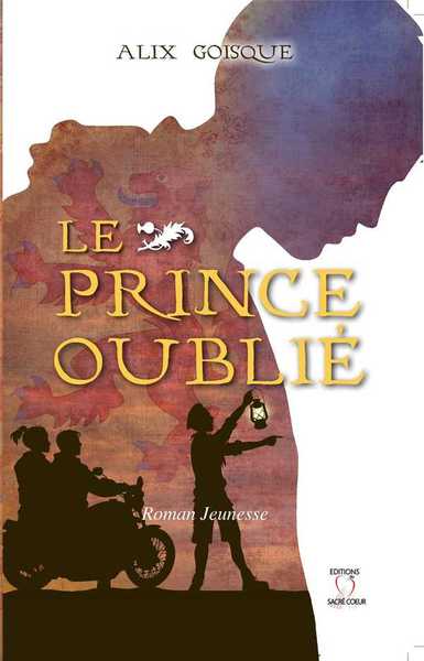 Insurrection pour la Couronne - Tome 1 - Le Prince oublié