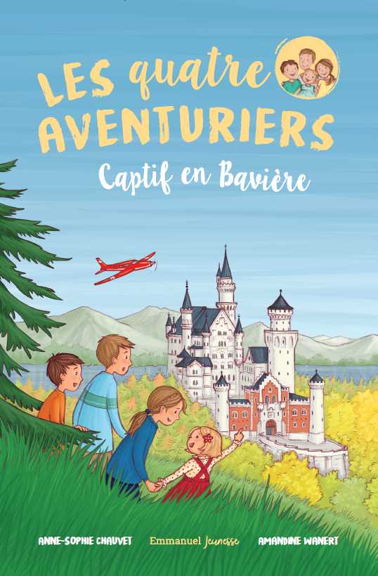 Les Quatre Aventuriers - Tome 5 - Captif en Bavière