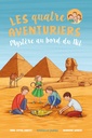 Les Quatre Aventuriers - T.07 - Mystère au bord du Nil
