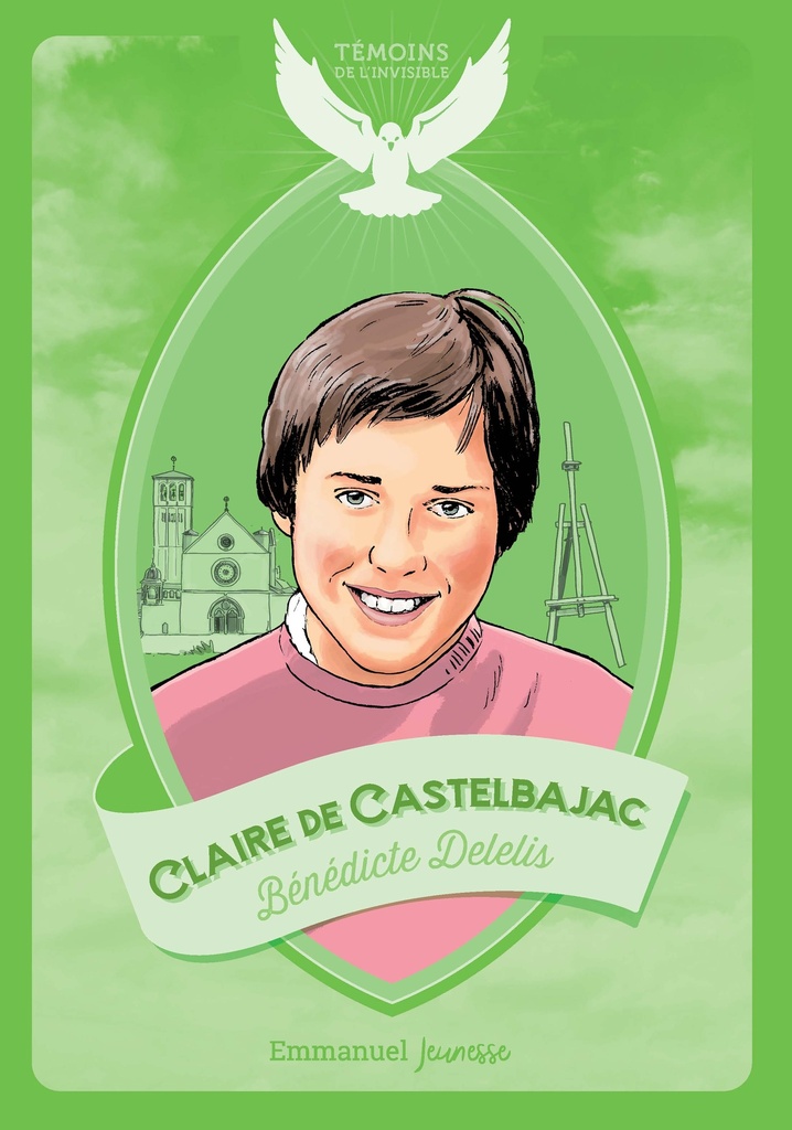 Claire de Castelbajac (col. Témoins de l'Invisible)