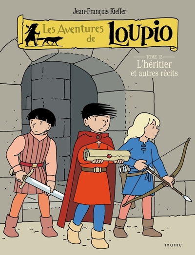 Les Aventures de Loupio - Tome 13 - L'Héritier