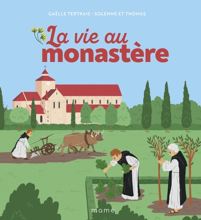 La Vie Au Monastere