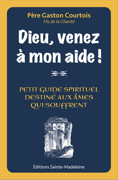 Dieu, venez à mon aide !