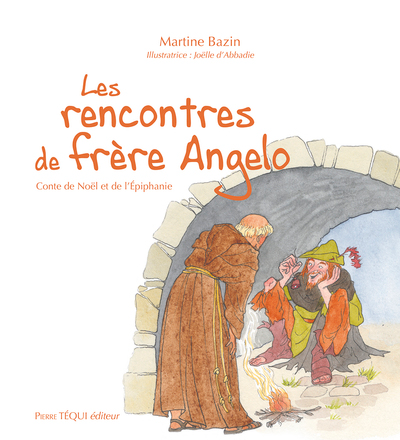 Les rencontres de Frère Angelo