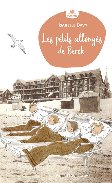 Les petits allongés de Berck (col. Mes Premiers Romans Téqui)