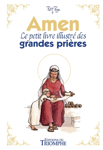 Amen - Le petit livre illustré des grandes prières