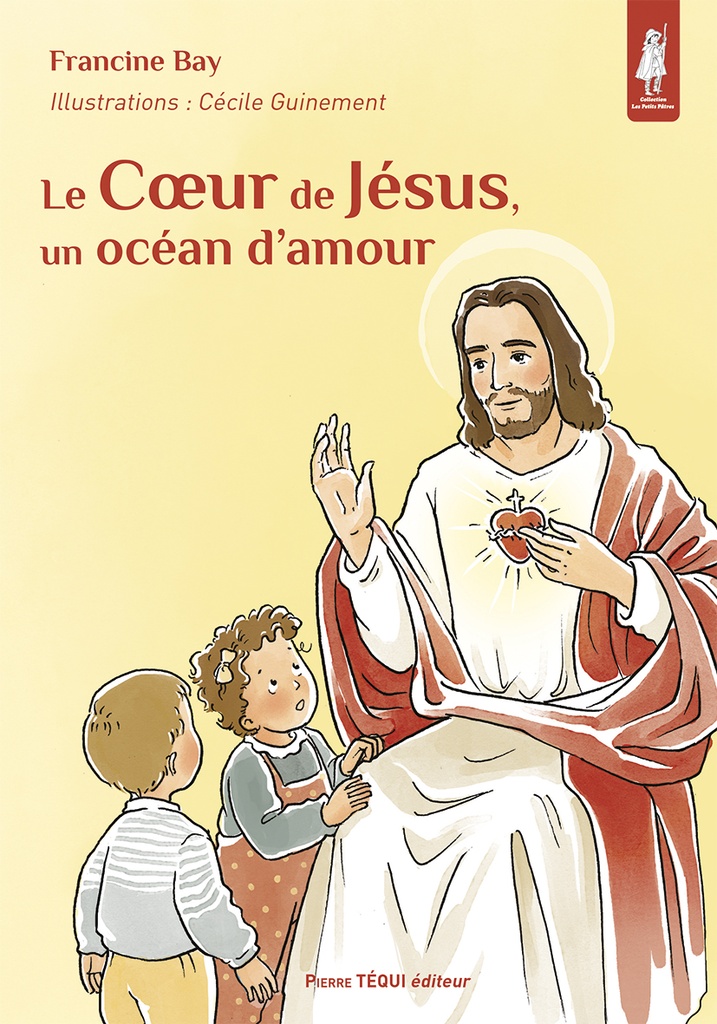 Le Coeur de Jésus - Un océan d'amour (col. Petits Pâtres)