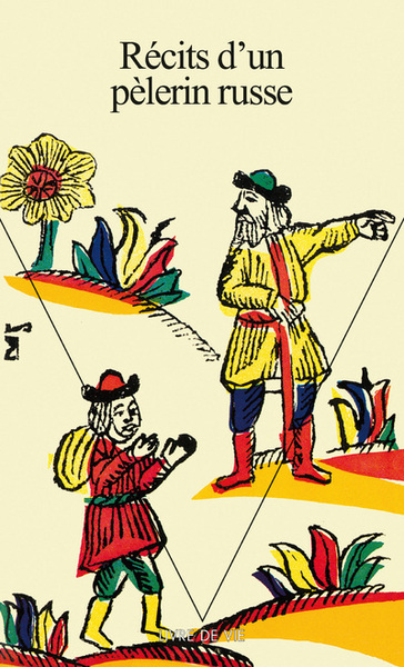 Livre de Vie - Récits d'un Pèlerin Russe