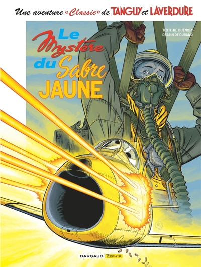 Une Aventure Classic de Tanguy et Laverdure - T.5 - Le mystère du Sabre jaune