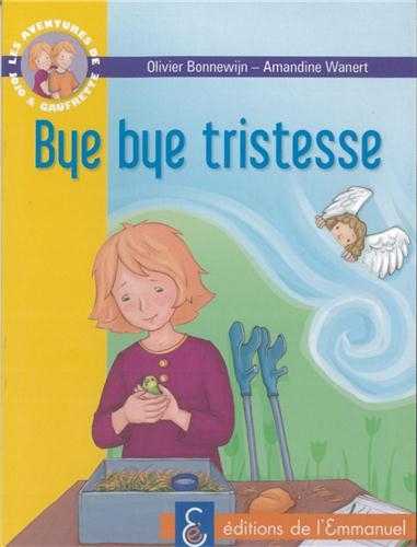 Les Aventures de Jojo et Gaufrette - Tome 7 - Bye Bye Tristesse